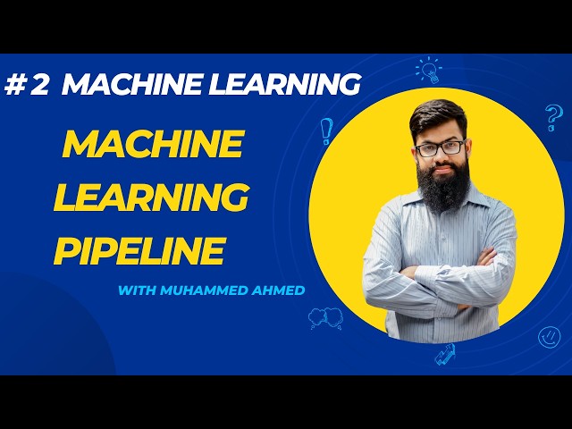 Machine Learning #2 | Machine Learning Pipeline Explained | Complete ML Workflow