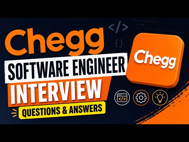 Chegg Software Engineer Interview Questions & Answers