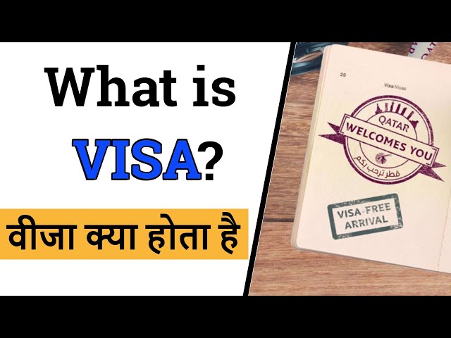 वीज़ा क्या है ? | What is visa and how to Apply ?
