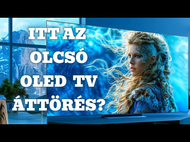 Itt az olcsó OLED TV áttörése végre? Forradalmi idők vagy bukás? Őrületes fejlemények OLED fronton