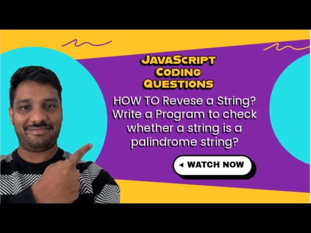 👉 JavaScript Coding Questions | Reverse a String & Palindrome Check Explained