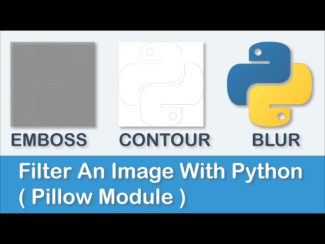 Filter An Image With Python ( Pillow Module )