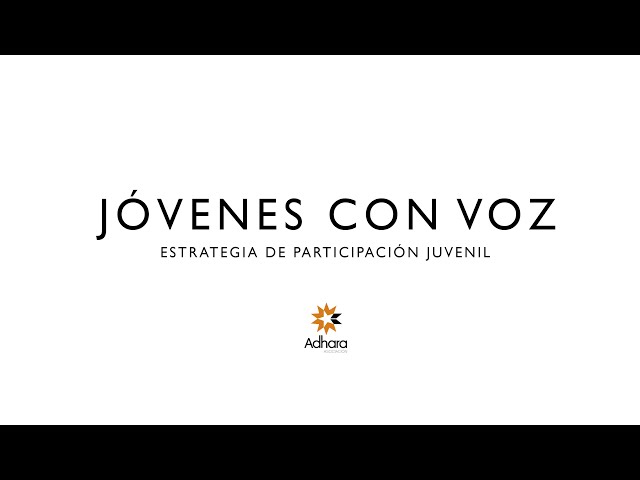 JÓVENES CON VOZ : EL DOCUMENTAL. DALE VOZ A LOS JÓVENES  DE TU MUNICIPIO CON ADHARA