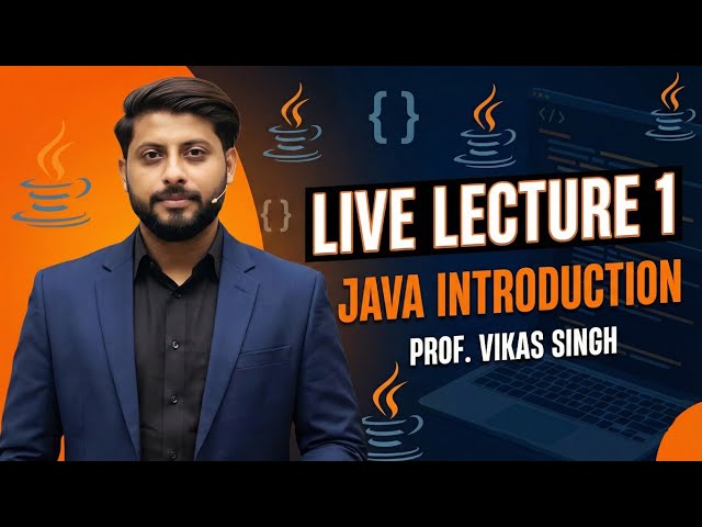 Live Lecture 1 | Java Introduction Live Lecture | Vikas Singh | Hindi