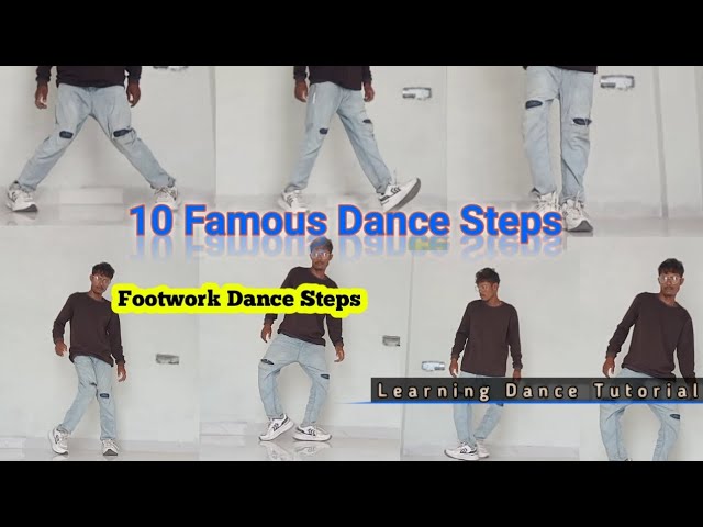 10 Famous footwork dance steps || Easy to learn dance steps || Dance tutorial 