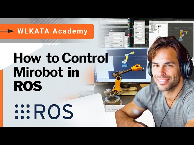 ROS Essentials Tutorial: Real-Time Mirobot Control Step-by-Step | WLKATA Academy robotic arm