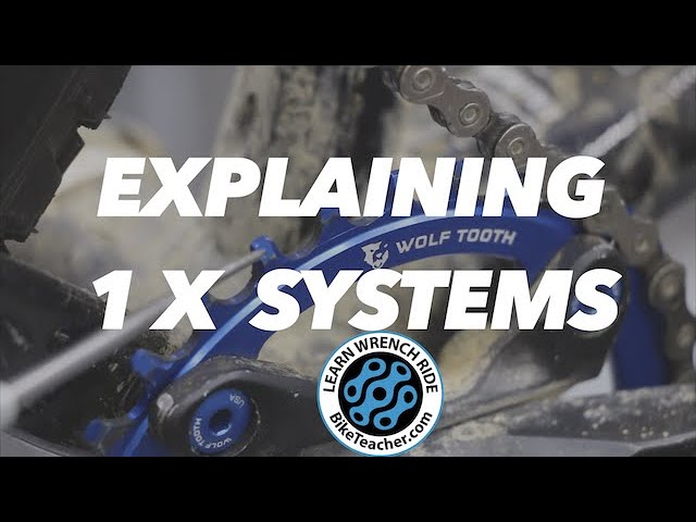 Explaining the 1 X drivetrain. 1x10, 1x11, 1x12 systems