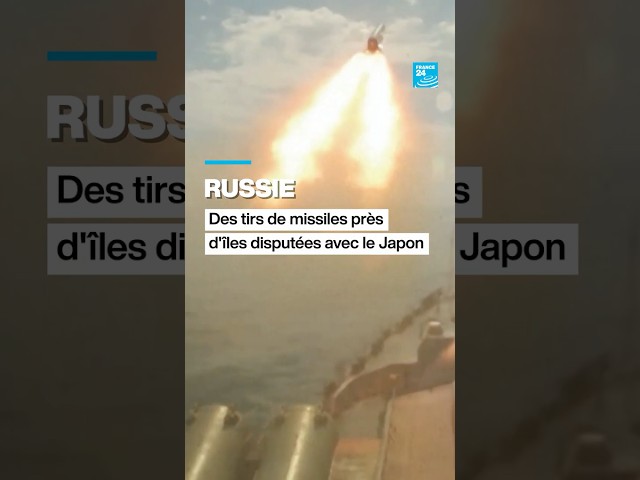 Russie : des tirs de missiles près d'îles disputées avec le Japon • FRANCE 24