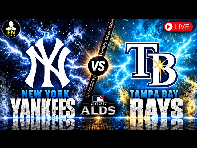 YANKEES VS RAYS - GAME 1 LIVE | ALDS 2026 | Play by Play, Scoreboard & Reaction