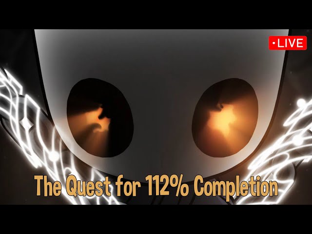 Hollow Knight: The Quest for 112% Completion