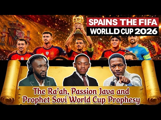 Breaking🤯SPAIN WINS THE FIFA WORLD CUP The Ra'ah, Passion Java and Prophet Sovi world Cup Prophesy "