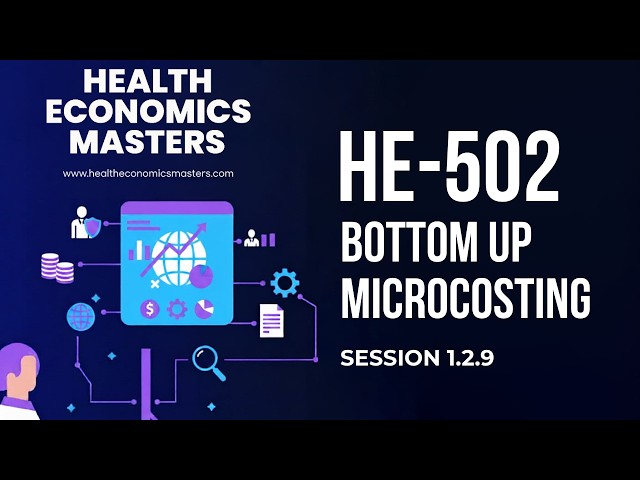 1.2.9 Bottom Up Micro-costing Implementation | Masters in Global Health Economics