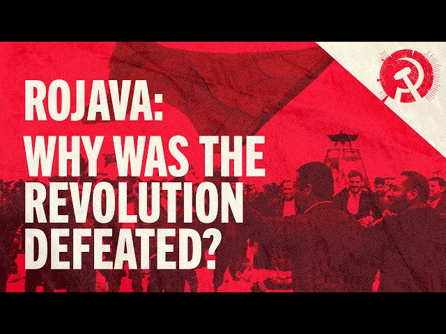 Rojava: Why Was the Revolution Defeated? | World School of Communism 2026