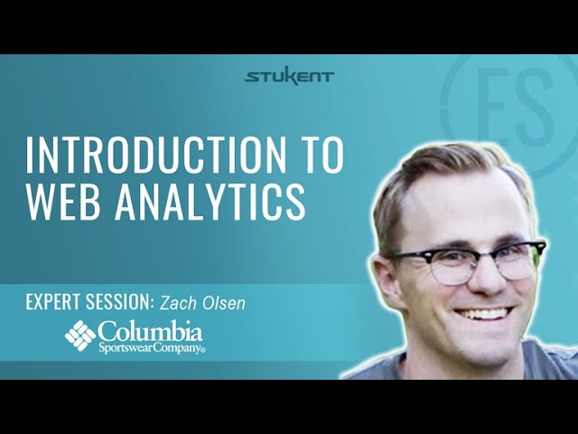 Introduction to Web Analytics - Zach Olsen