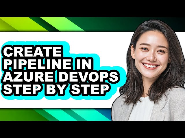 How to Create Pipeline in Azure Devops Step by Step (only Way)