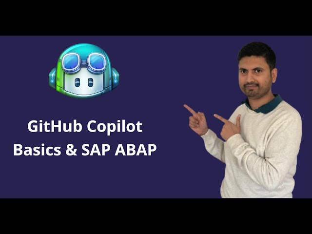World of Github Copilot with SAP ABAP - Part I
