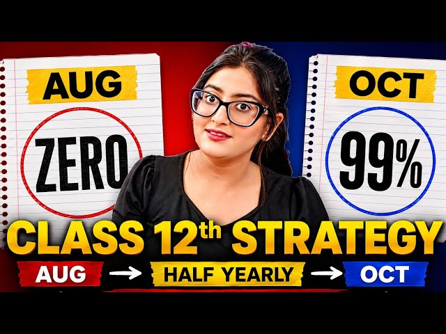 Zero to 99% class 12 🔥 Board Exam 2027| (Starting from 10 August)|Class 12 Roadmap 2027 #class12 