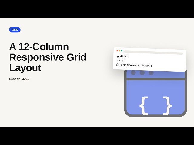 CSS Series: A 12-Column Responsive Grid Layout