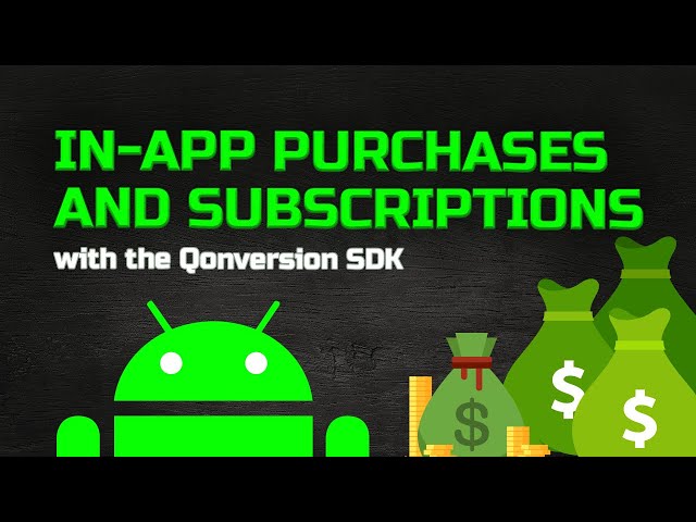How to Implement Subscriptions & In-App Purchases in Android with Qonversion