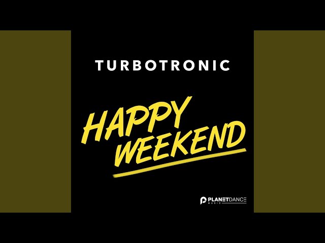 Happy Weekend