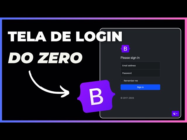 TUTORIAL BOOTSTRAP - CRIANDO TELA DE LOGIN em 20 MINUTOS