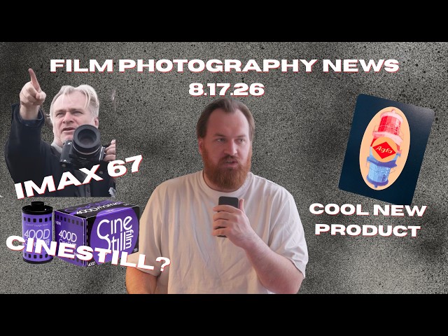 Film Photography News 8.17.26: 67 IMAX, Cinestill Shortage?