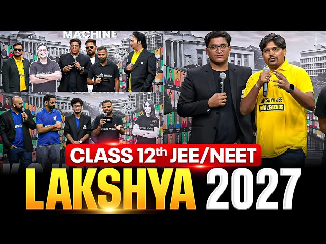 Launching Class 12 JEE/NEET Batch - LAKSHYA 2027🔥