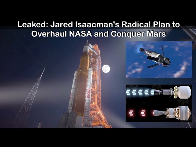 Leaked: Jared Isaacman's Radical Plan to Overhaul NASA and Conquer Mars