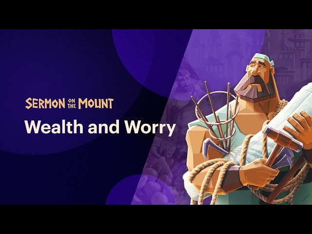 Jesus’ Perspective on Wealth in 6 Minutes