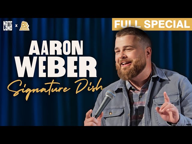 Aaron Weber | Signature Dish (Full Comedy Special)