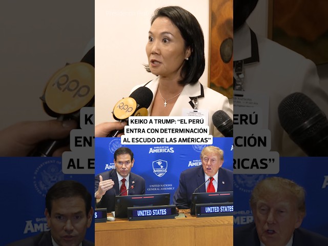 Keiko a Trump: "El Perú entra con determinación al Escudo de las Américas" | El Comercio