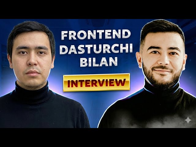 Frontend Dasturchi Mock Interview | HTML, CSS, JavaScript Real Savollar va Javoblar