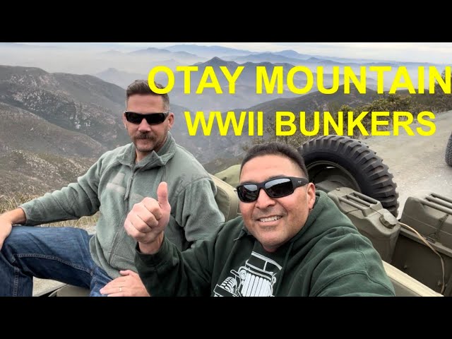 Exploring Otay Mountain Truck Trail WWII Bunkers in San Diego; Willys Jeep; MB, GPW, CJ3A,CJ3B, CJ5