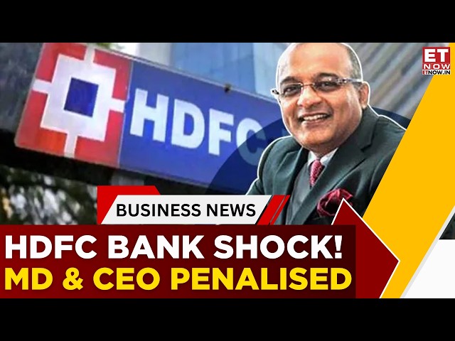 HDFC Bank MD & CEO Penalised! ₹1 Lakh Penalty On CEO, CFO & Top Executive | Governance Row Explained