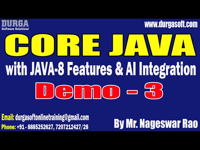 CORE JAVA with JAVA-8 Features & AI Integration tutorials || Demo - 3 || by Mr. Nageswar Rao