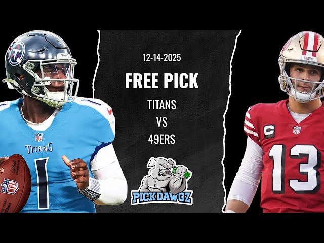 Tennessee Titans vs San Francisco 49ers 12/14/25 NFL Pick & Prediction | NFL Week 15