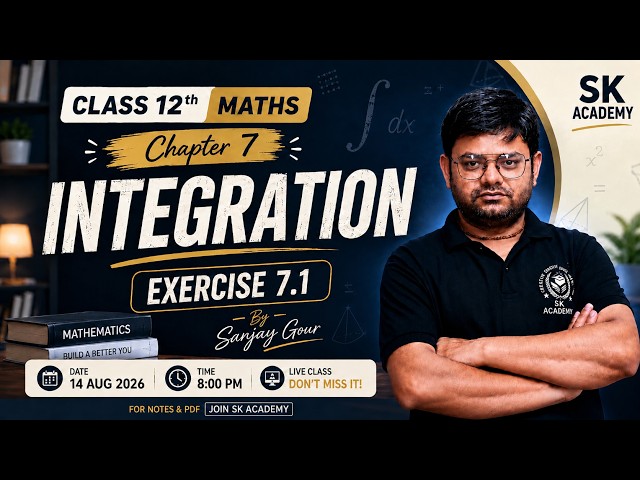 Class 12 Maths Chapter 7 || Exercise 7.1 || Integration || Complete Exercise 7.1 || SK Academy