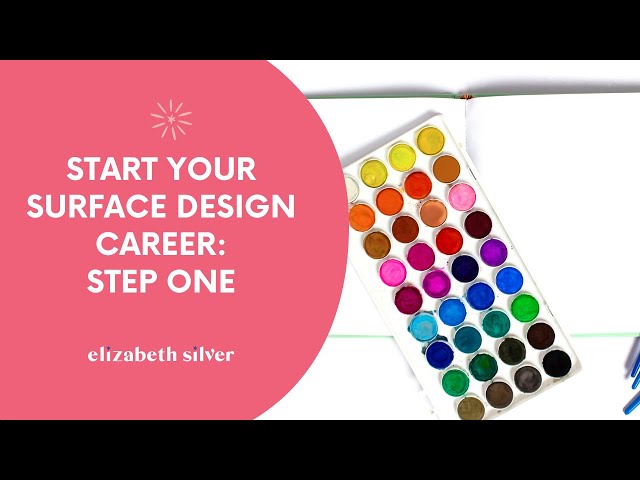 Start Your Surface Design Career: Step One
