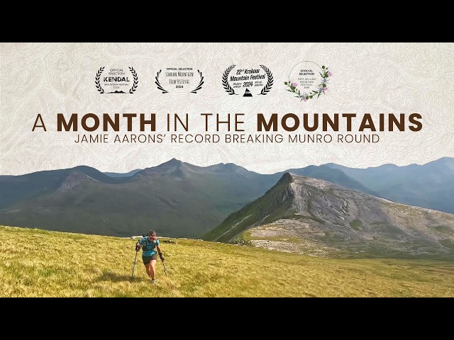 A Month In The Mountains | Jamie Aarons Munro Bagging Documentary