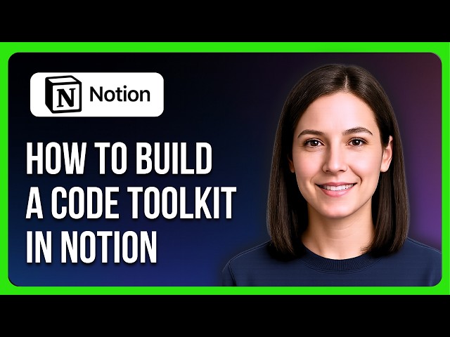 How To Build A Code Toolkit In Notion