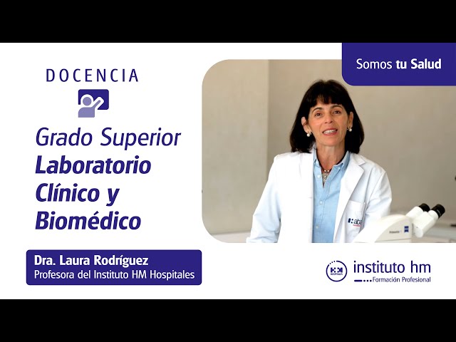 Grado Superior en Laboratorio Clínico y Biomédico | Instituto HM