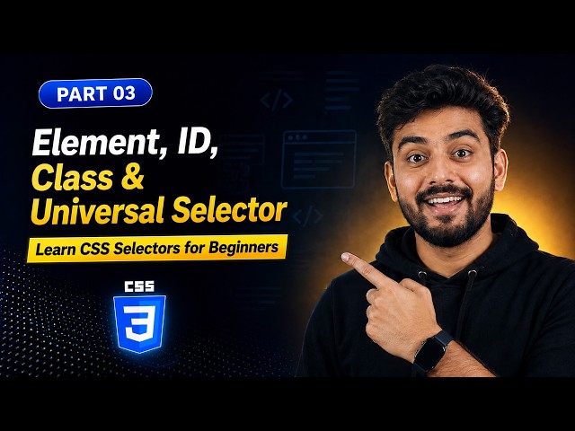 Learn CSS Selectors for Beginners | Element, ID, Class & Universal Selector Tutorial