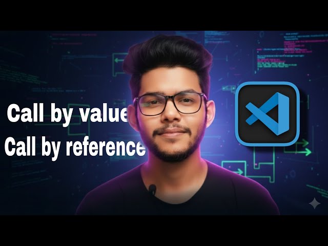 Call by value and Call by reference || 2025