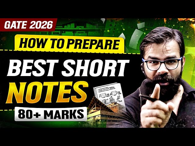 GATE 2026 Preparation : How to Prepare Short Notes for GATE 2026 & Score 80+ Marks