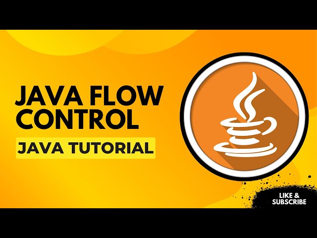 Java Flow Control Explained | if-else, switch, loops & more | Java Explained for Beginners | 2025