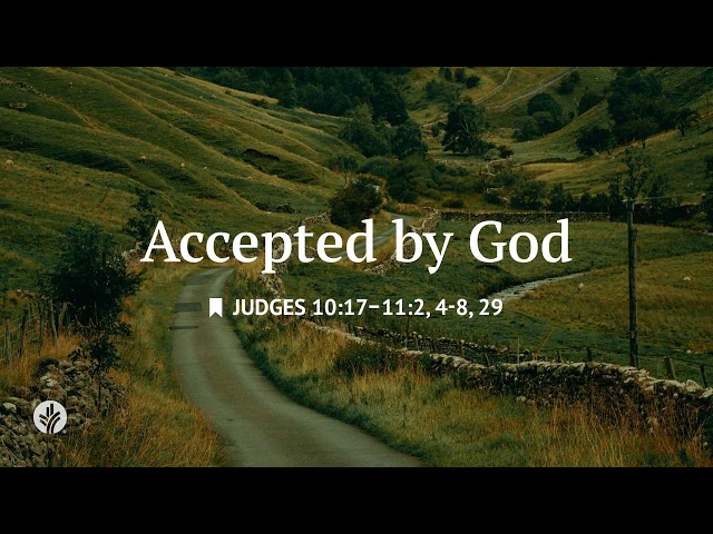 Accepted by God