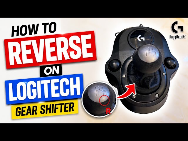 Logitech Gear Shifter: How To Reverse