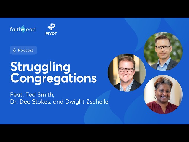 Why Congregations Are Struggling Today
