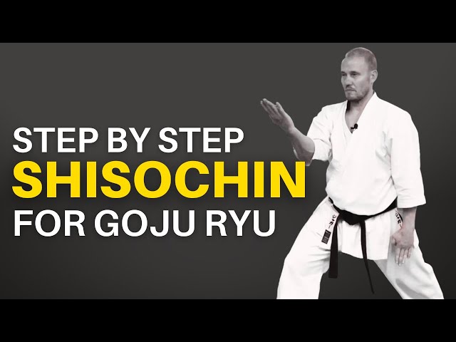 Learn Shisochin Kata for Goju Ryu
