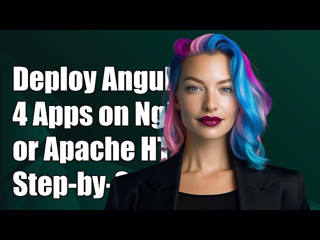 How to Deploy Angular 4 Apps on Nginx or Apache HTTP Server: A Step-by-Step Guide